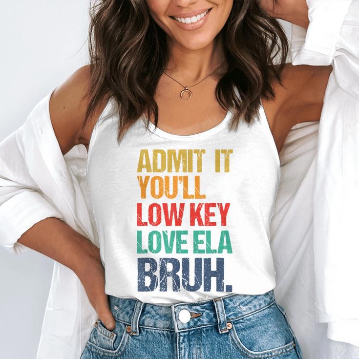 Admit It You Low Key Love ELA Bruh First Day School Teacher Flowy Tank, funny gift