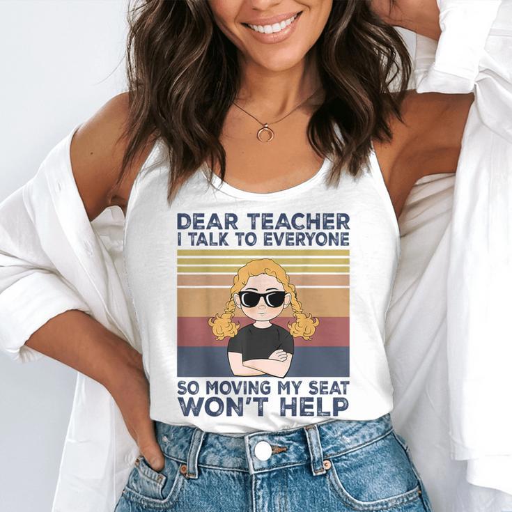 Dear Teacher I Talk To Everyone So Moving My Seat Won’t Help Flowy Tank, funny gift