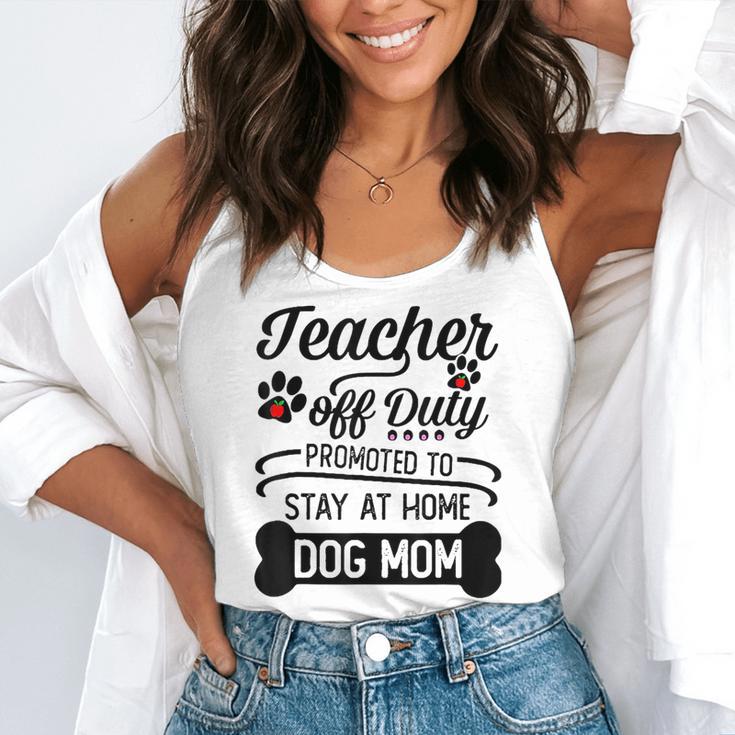 Teacher Off Duty Promoted To Stay At Home Dog Mom Tshirt Men Women Flowy Tank, funny gift Teacher Off Duty Promoted To Stay At Home Dog Mom Tshirt Men Women Flowy Tank, funny gift