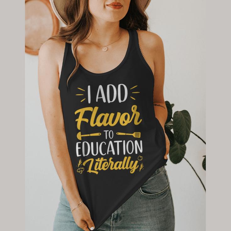 I Add Flavor To Education Literally Culinary Arts Teacher Flowy Tank, funny design I Add Flavor To Education Literally Culinary Arts Teacher Flowy Tank, funny design