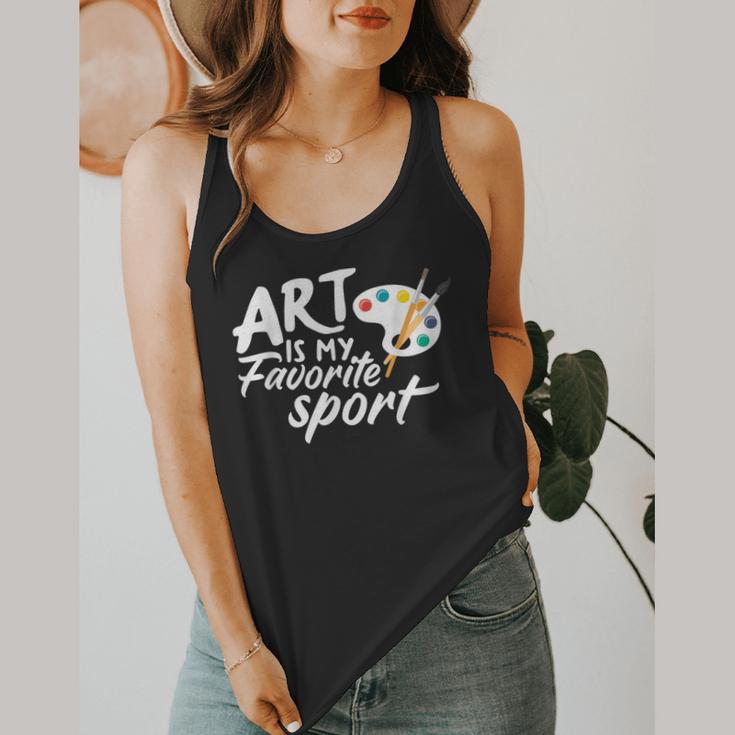Art Is My Favorite Sport Artist Art Lover Teacher Flowy Tank, funny design