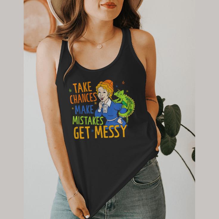 Beauty Teacher Take Chances Make Mistakes Get Messy Flowy Tank, funny design