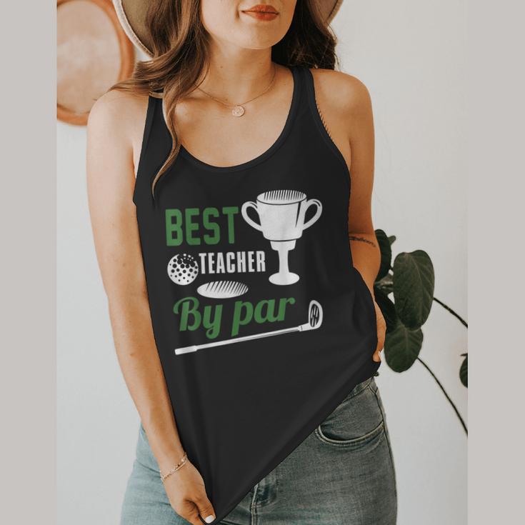 Best Teacher By Par Golf Golfer Flowy Tank, funny design