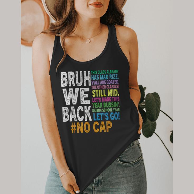 Bruh We Back Bruh No Cap We'Re Back Teacher Student Flowy Tank, funny design Bruh We Back Bruh No Cap We'Re Back Teacher Student Flowy Tank, funny design