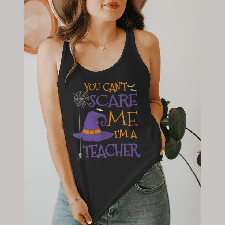 You Can't Scare Me I'm A Teacher For Men Women Flowy Tank, funny design You Can't Scare Me I'm A Teacher For Men Women Flowy Tank, funny design
