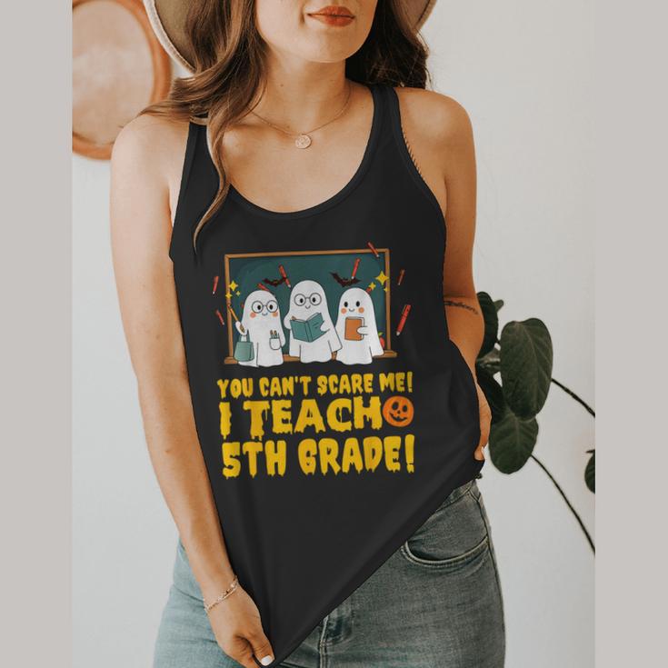You Can't Scare Me I Teach 5th Grade Teacher Halloween Flowy Tank, funny design