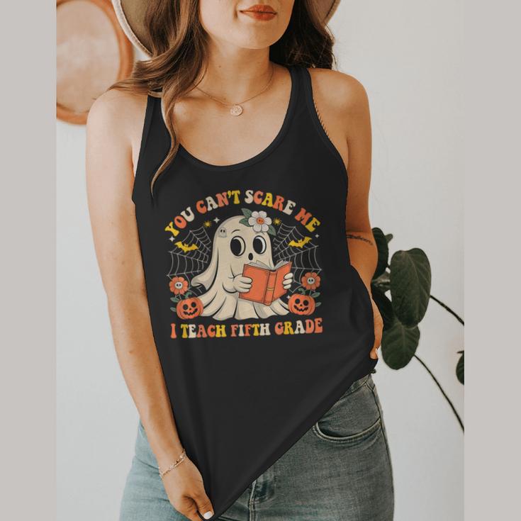 You Can't Scare Me I Teach Fifth Grade Halloween Teacher Flowy Tank, funny design