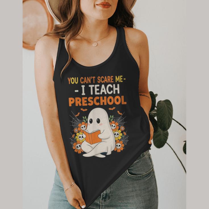 You Cant Scare Me I Teach Preschool Halloween Teacher Flowy Tank, funny design