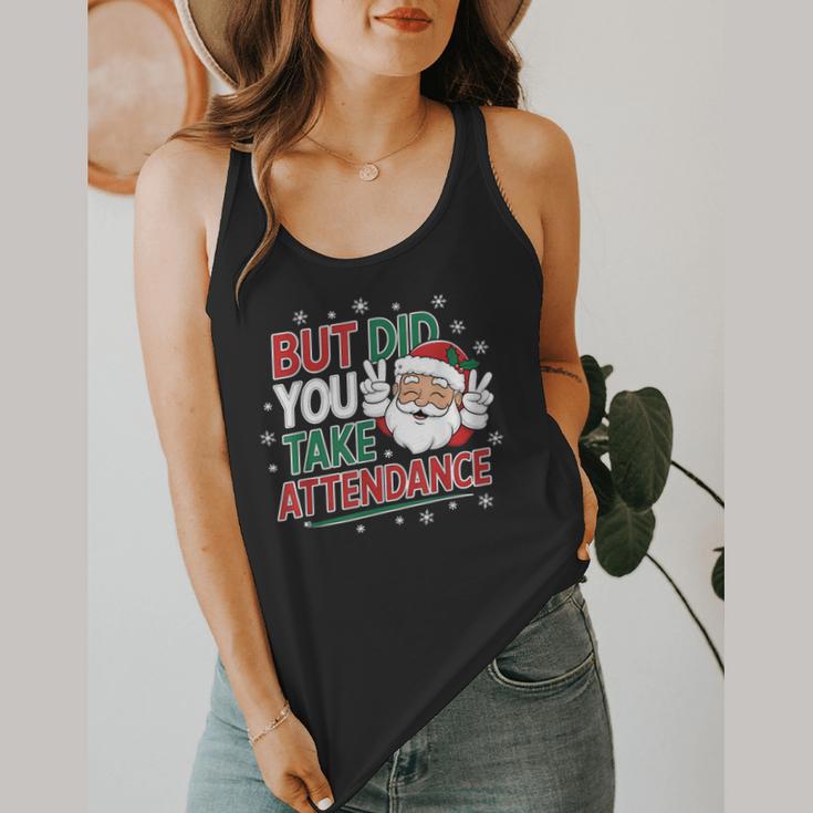 Christmas Teacher Surprise Did You Take Attendance Flowy Tank, funny design Christmas Teacher Surprise Did You Take Attendance Flowy Tank, funny design