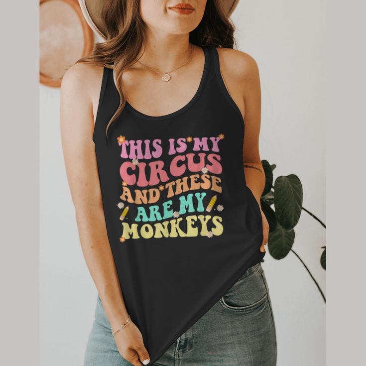 This Is My Circus And These Are My Monkeys School Teacher Flowy Tank, funny design This Is My Circus And These Are My Monkeys School Teacher Flowy Tank, funny design
