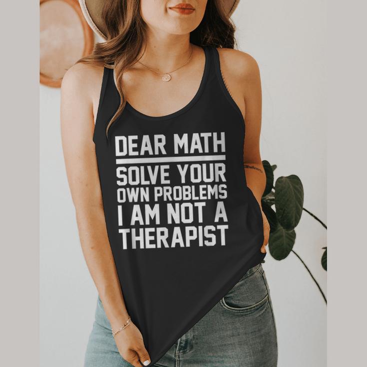 Dear Math Grow Up Solve Your Own Problems Math Teacher Flowy Tank, funny design Dear Math Grow Up Solve Your Own Problems Math Teacher Flowy Tank, funny design