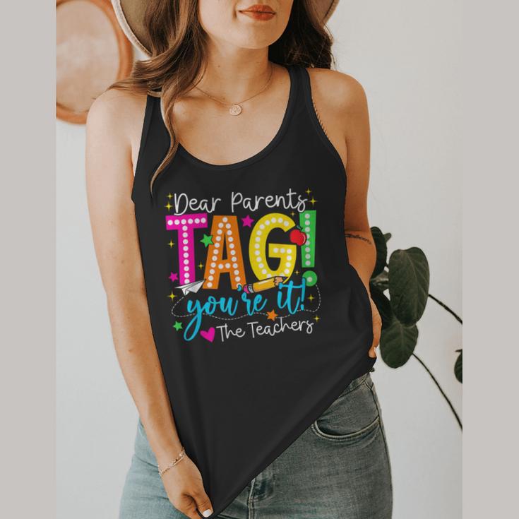 Dear Parents Tag You'Re It Love Teachers Last Day Of School Flowy Tank, funny design Dear Parents Tag You'Re It Love Teachers Last Day Of School Flowy Tank, funny design