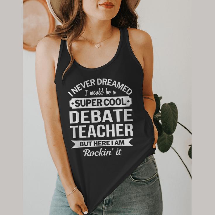 Debate Teacher Tshirt For Men Women Flowy Tank, funny design Debate Teacher Tshirt For Men Women Flowy Tank, funny design