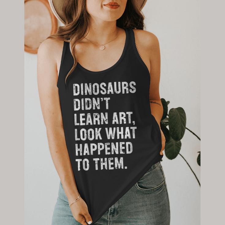 Dinosaurs Didn't Learn Art Art Teacher Flowy Tank, funny design Dinosaurs Didn't Learn Art Art Teacher Flowy Tank, funny design