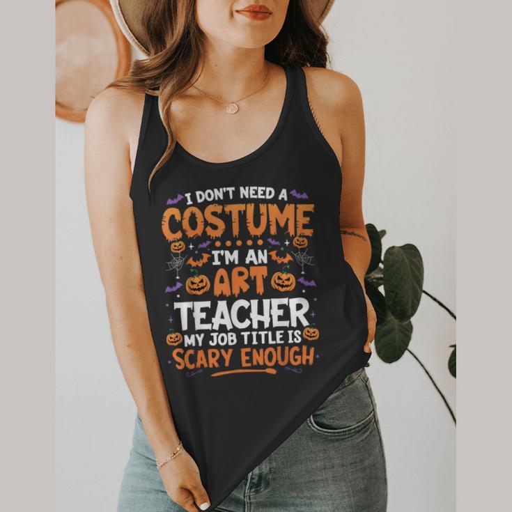 I Don't Need a Costume I'm An Art Teacher Retro Halloween Flowy Tank, funny design