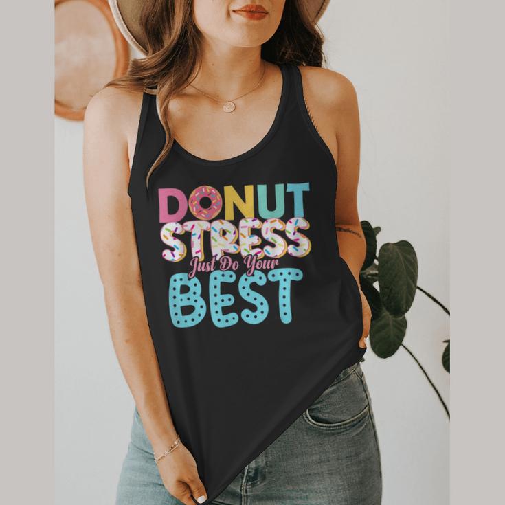 Donut Stress Just Do Your Best Teachers Testing Day For Men Women Girls Kids Flowy Tank, funny design