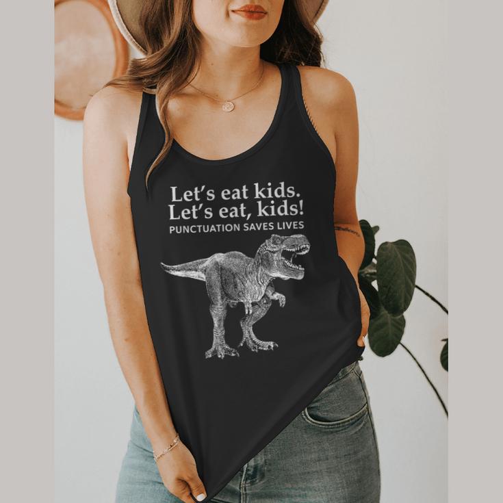 Lets Eat Kids Punctuation Saves Lives Dinosaur Teacher Flowy Tank, funny design Lets Eat Kids Punctuation Saves Lives Dinosaur Teacher Flowy Tank, funny design