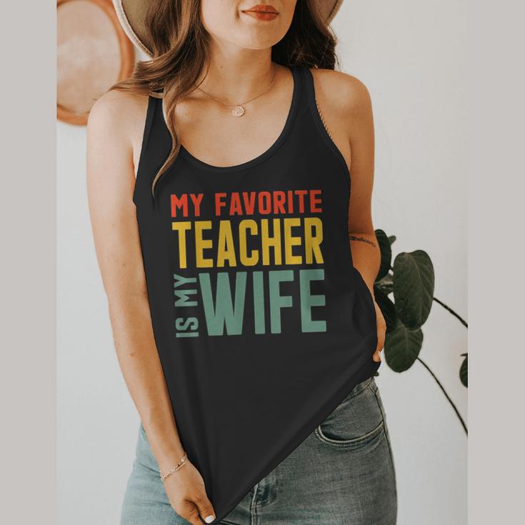 My Favorite Teacher Is My Wife Flowy Tank, funny design My Favorite Teacher Is My Wife Flowy Tank, funny design