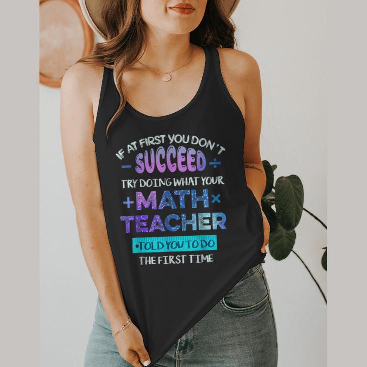 If At First You Don't Succeed Try Doing Your Math Teacher Flowy Tank, funny design If At First You Don't Succeed Try Doing Your Math Teacher Flowy Tank, funny design