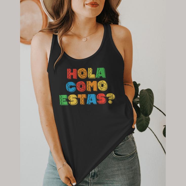 Hola Como Estas Spanish Teacher Fiesta Party Banners Flowy Tank, funny design