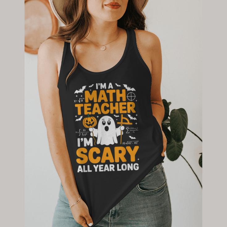 I'm A Math Teacher I'm Scary All Year Long Spooky Halloween Flowy Tank, funny design I'm A Math Teacher I'm Scary All Year Long Spooky Halloween Flowy Tank, funny design