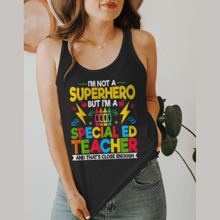 I'm Not a Superhero But I'm a SPED Special Education Teacher Flowy Tank, funny design I'm Not a Superhero But I'm a SPED Special Education Teacher Flowy Tank, funny design