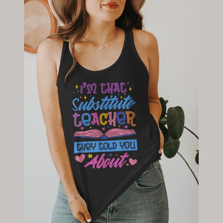 I'M That Substitute Teacher They Told Substitute Teacher Flowy Tank, funny design I'M That Substitute Teacher They Told Substitute Teacher Flowy Tank, funny design