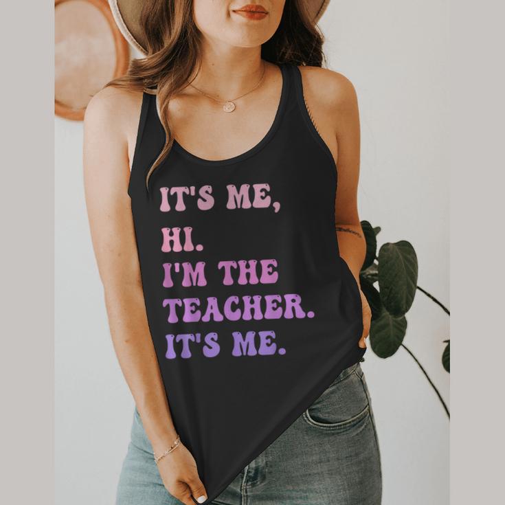 It's Me Hi I'm The TEACHER It's Me Teacher Educator Flowy Tank, funny design It's Me Hi I'm The TEACHER It's Me Teacher Educator Flowy Tank, funny design
