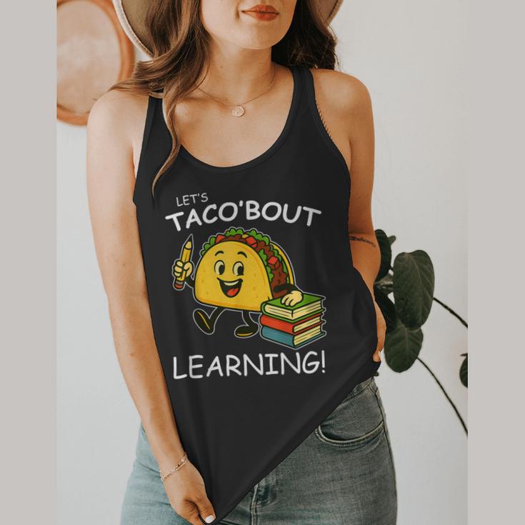 Let's Taco Bout Learning Back To School Teacher Kids Flowy Tank, funny design Let's Taco Bout Learning Back To School Teacher Kids Flowy Tank, funny design