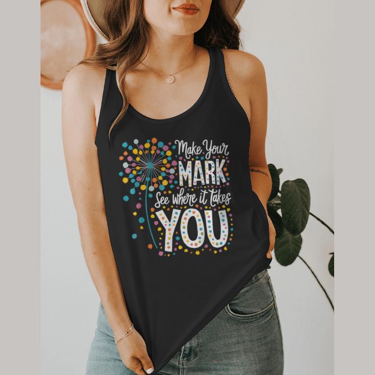Make Your Mark Dandelion Happy Dot Day Shirts Teacher Kids Flowy Tank, funny design Make Your Mark Dandelion Happy Dot Day Shirts Teacher Kids Flowy Tank, funny design