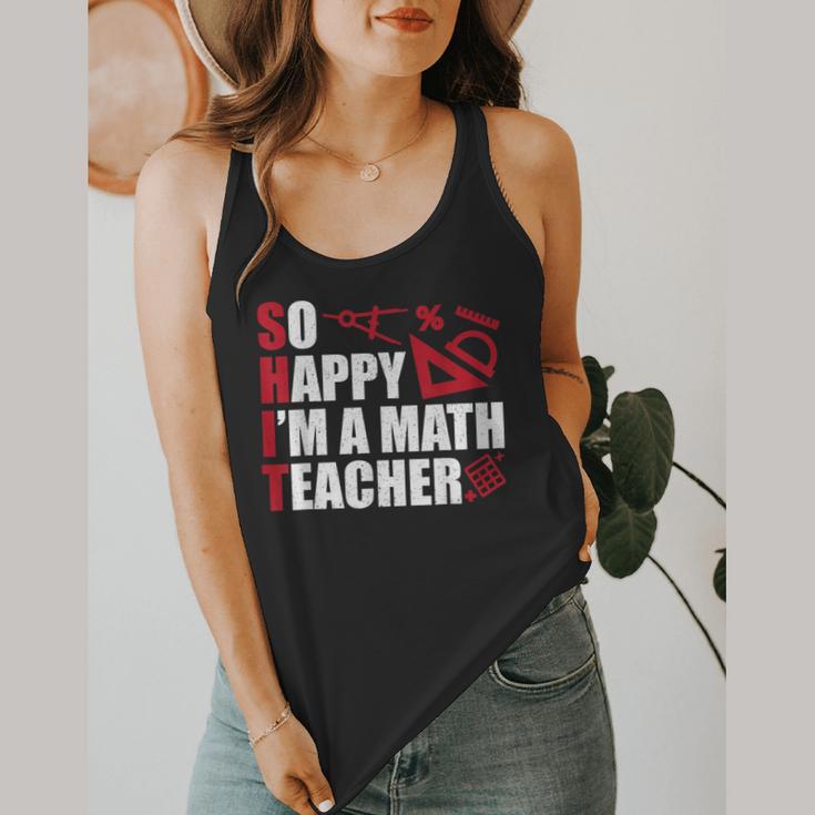 Math Teacher School So Happy I'm A Math Teacher Flowy Tank, funny design Math Teacher School So Happy I'm A Math Teacher Flowy Tank, funny design