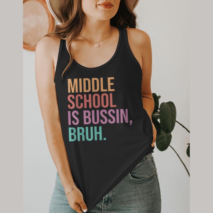 Middle School Teacher Middle School Is Bussin Bruh Flowy Tank, funny design