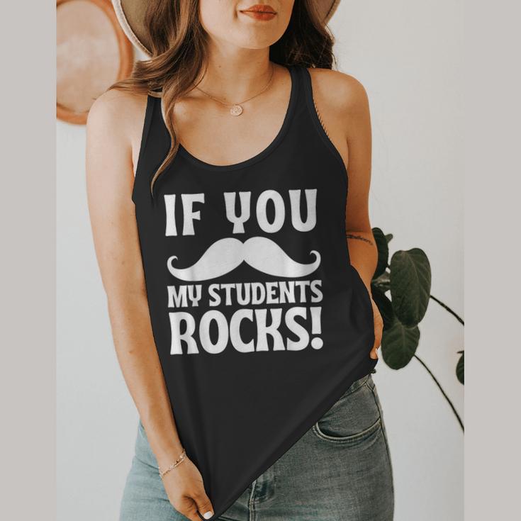 If You Mustache My Students Rock Teacher Mustache Flowy Tank, funny design