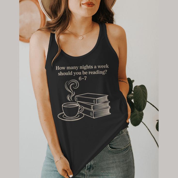 How Many Nights A Week Should You Be Reading 6-7 Teacher Fun Flowy Tank, funny design How Many Nights A Week Should You Be Reading 6-7 Teacher Fun Flowy Tank, funny design