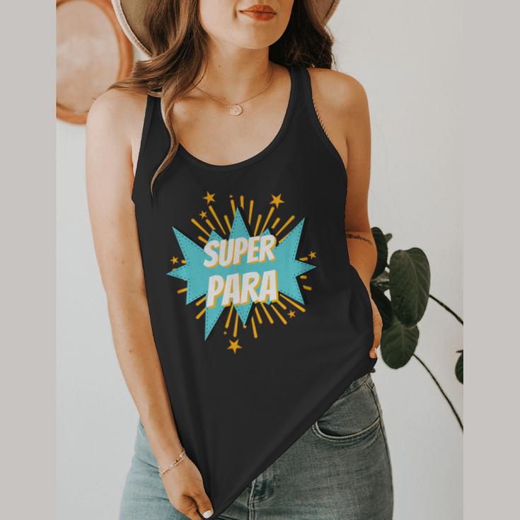 Para Shirt Super Para Paraprofessional Teacher Flowy Tank, funny design Para Shirt Super Para Paraprofessional Teacher Flowy Tank, funny design