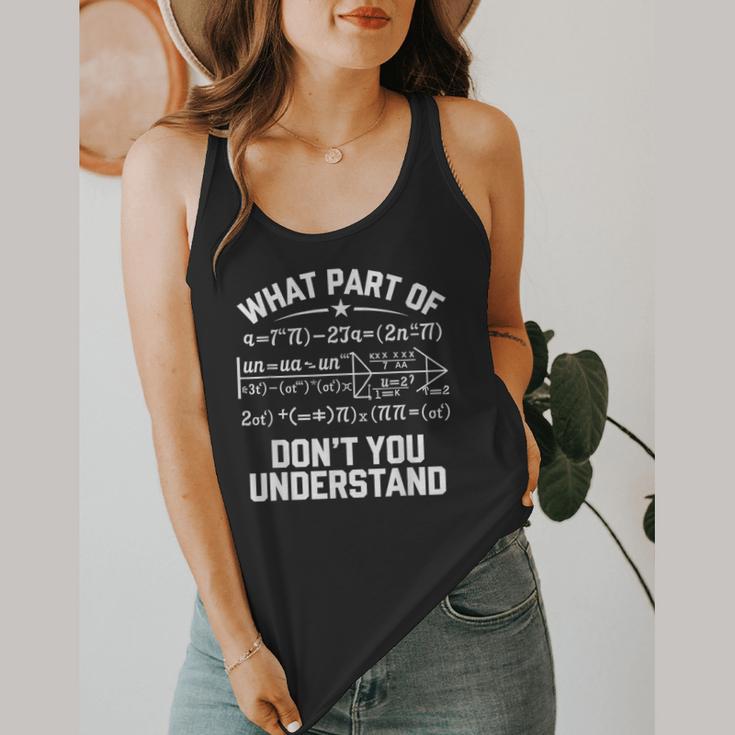 What Part Of Don't You Understand Math Teacher Flowy Tank, funny design What Part Of Don't You Understand Math Teacher Flowy Tank, funny design