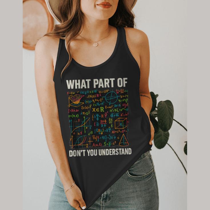 What Part Of Don't You Understand Math Teacher Flowy Tank, funny design What Part Of Don't You Understand Math Teacher Flowy Tank, funny design
