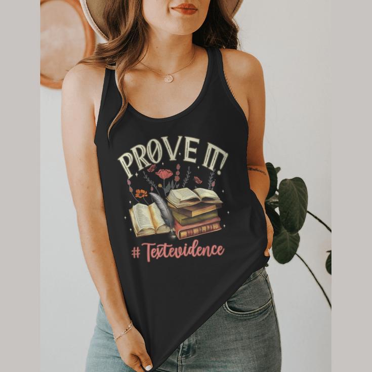 Prove It Reading Teacher Text Evidence Book Lover Student Flowy Tank, funny design