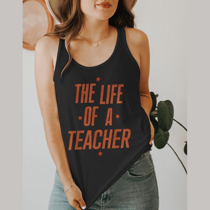 School Teachers Day The Life Of A Teacher Teaching Flowy Tank, funny design School Teachers Day The Life Of A Teacher Teaching Flowy Tank, funny design