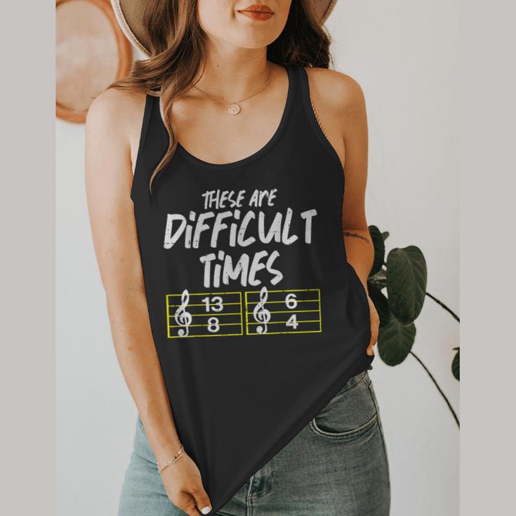 These Are Times Difficult Music Teacher Band Men Women Flowy Tank, funny design