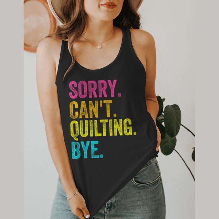 Sorry Can't Quilting Bye Teacher Student Quilting Flowy Tank, funny design