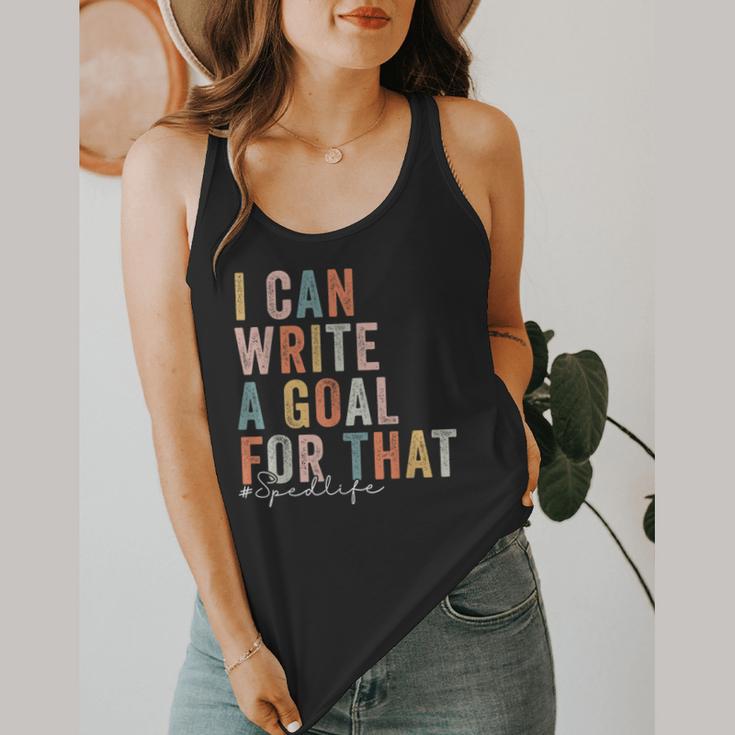 Special Education Teacher I Can Write A Goal For That Sped Flowy Tank, funny design Special Education Teacher I Can Write A Goal For That Sped Flowy Tank, funny design