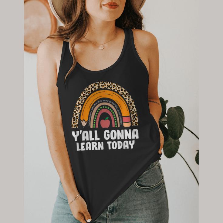 Teacher First Day Of School Y'All Gonna Learn Today Flowy Tank, funny design Teacher First Day Of School Y'All Gonna Learn Today Flowy Tank, funny design