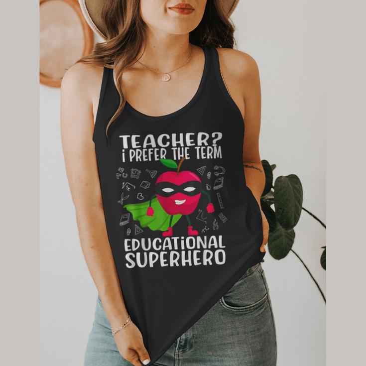 Teacher I Prefer The Term Educational Superhero Flowy Tank, funny design Teacher I Prefer The Term Educational Superhero Flowy Tank, funny design