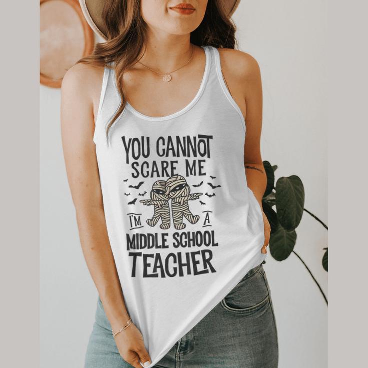 You Cannot Scare Me I'm A Middle School Teacher Halloween Flowy Tank, funny design You Cannot Scare Me I'm A Middle School Teacher Halloween Flowy Tank, funny design