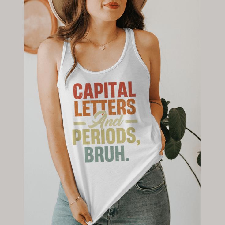 Capital Letters And Periods Bruh Teacher Grammar Kids Flowy Tank, funny design Capital Letters And Periods Bruh Teacher Grammar Kids Flowy Tank, funny design