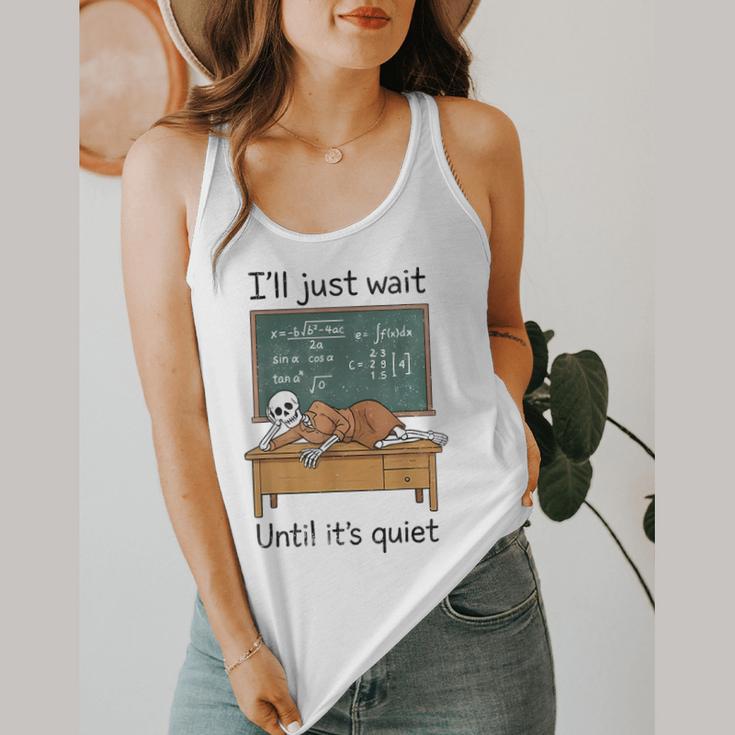 Halloween Teacher I'Ll Just Wait Until It's Quiet Flowy Tank, funny design Halloween Teacher I'Ll Just Wait Until It's Quiet Flowy Tank, funny design
