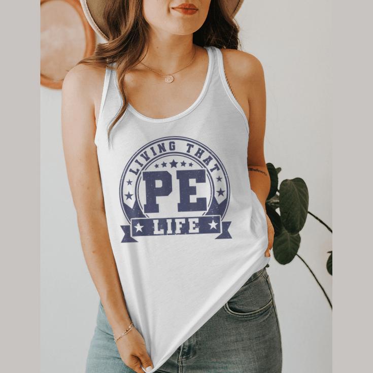 PE Teacher Living That PE Life Physical Education Teacher Flowy Tank, funny design
