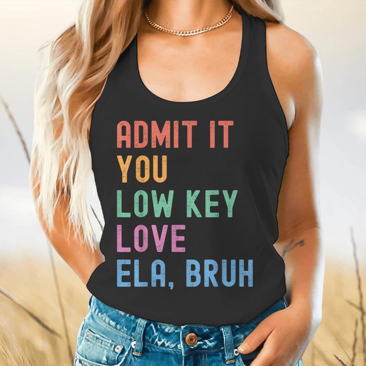 Admit It You Low Key Love ELA Bruh English Teacher Flowy Tank, gift for family, gift for coworker Admit It You Low Key Love ELA Bruh English Teacher Flowy Tank, gift for family, gift for coworker