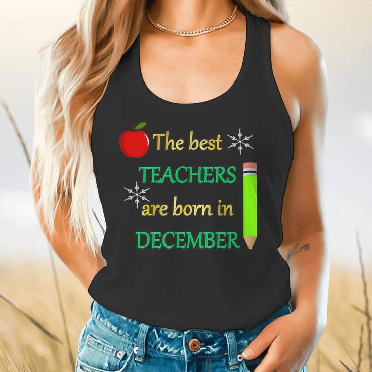 THE BEST TEACHERS ARE BORN IN DECEMBER Flowy Tank, gift for family, gift for coworker THE BEST TEACHERS ARE BORN IN DECEMBER Flowy Tank, gift for family, gift for coworker